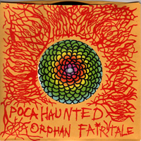 Pocahaunted - Pocahaunted & Orphan Fairytale