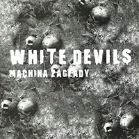 White Devils - Machina Zagłady