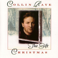 Collin Raye - Christmas: The Gift
