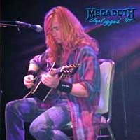Megadeth - Unplugged And Unearthed (Live in Argentina)