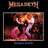 Megadeth - Smegma Breath