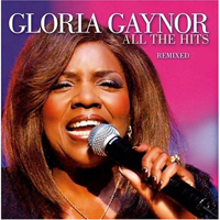 Gloria Gaynor - All the Hits (Remixed 2006)