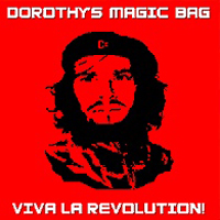 Dorothy's Magic Bag - Viva La Revolution