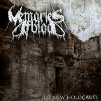 Memories Of Blood - The New Holocaust