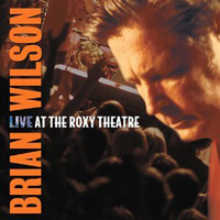 Brian Wilson - Live at The Roxy Theatre (CD 2)
