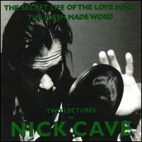 Nick Cave - Secret Life of the Love Song