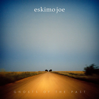 Eskimo Joe - Ghosts Of the Past