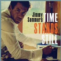 Jimmy Sommers - Time Stands Still