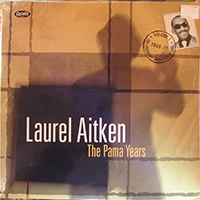 Laurel Aitken - The Pama Years (The Legendary Godfather of SKA 1969-1971, Volume 1)