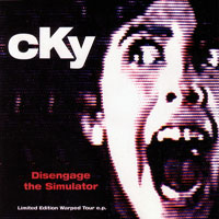 CKY - Disengage the Simulator