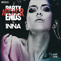 Inna - Party Never Ends (Deluxe Mexico Edition)