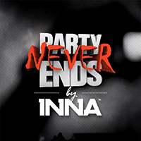 Inna - Party Never Ends (Promo)