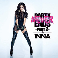 Inna - Party Never Ends (part 2)