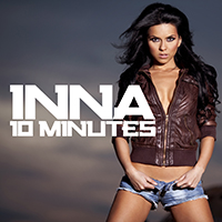 Inna - 10 Minutes (Promo Single)