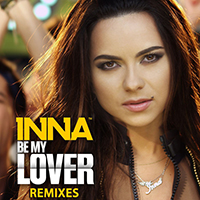 Inna - Be My Lover (Remixes - Maxi-Single)