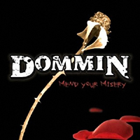 Dommin - Mend Your Misery