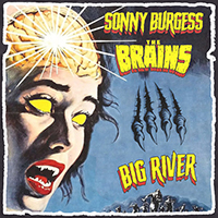 Brains (CAN) - Big River