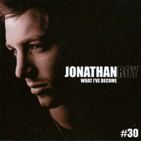 Jonathan Roy - What I've Become