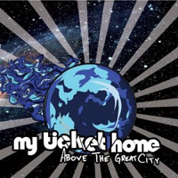 My Ticket Home - Above The Great City (EP)