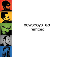 Newsboys - Go Remixed