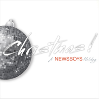 Newsboys - Christmas! A Newsboys Holiday