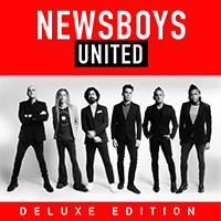 Newsboys - United (Deluxe Edition)