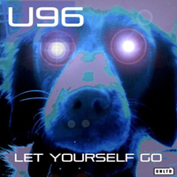 U96 - Let Yourself Go (Single)
