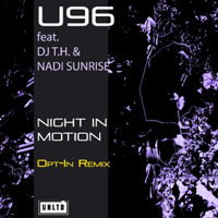 U96 - Night In Motion (Opt-In Remix)