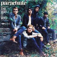 Parachute - The Way It Was (iTunes Bonus)