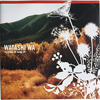 Watashi Wa - The Color Of Today (EP)