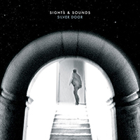 Sights & Sounds - Silver Door (EP)