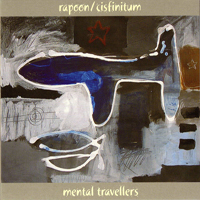 Cisfinitum - Mental Travellers (Split)