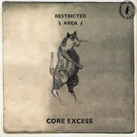 Restricted Area - Core Excess & Underdog (CD 2: Underdog)