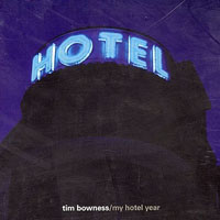 Tim Bowness - My Hotel Year