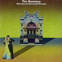 Tim Bowness - Abandoned Dancehall Dreams (CD 1)
