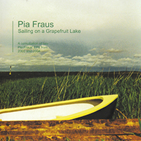 Pia Fraus - Sailing On A Grapefruit Lake