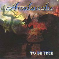 Avalanche (DEU) - To Be Free