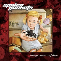 Spider Rockets - Along Came a Spider