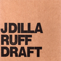 J-Dilla - Ruff Draft