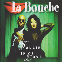 La Bouche - Fallin' In Love (US Edition)