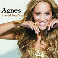 Agnes (SWE) - I Need You Now (Single)