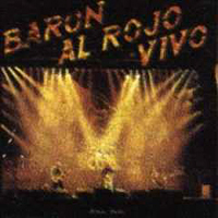 Baron Rojo - Baron al Rojo Vivo (Pabellon de deportes del Real Madrid - February 10-11, 1984: CD 1)