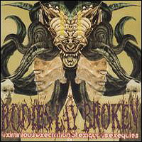 Bodies Lay Broken - Eximinous Execration of Exiguous Exequies