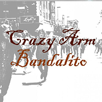 Crazy Arm - Bandalito (Single)
