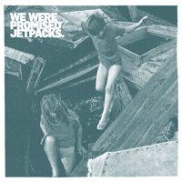 We Were Promised Jetpacks - Roll Up Your Sleeves (Single)