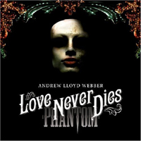 Original Cast Recording - Love Never Dies (Original London Cast: CD 1)