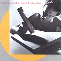 John McLaughlin And The 4th Dimension - Music Spoken Here