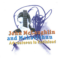 John McLaughlin And The 4th Dimension - Adventures In Radioland