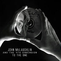 John McLaughlin And The 4th Dimension - To The One