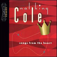 Nat King Cole - Songs From The Heart